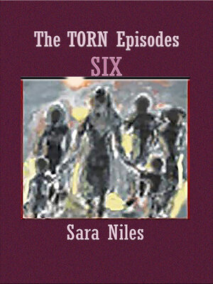 cover image of The Torn Episodes Six